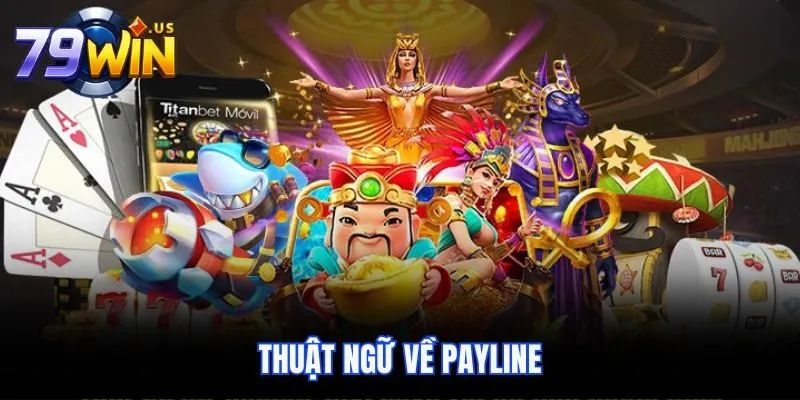 Thuật ngữ về Payline