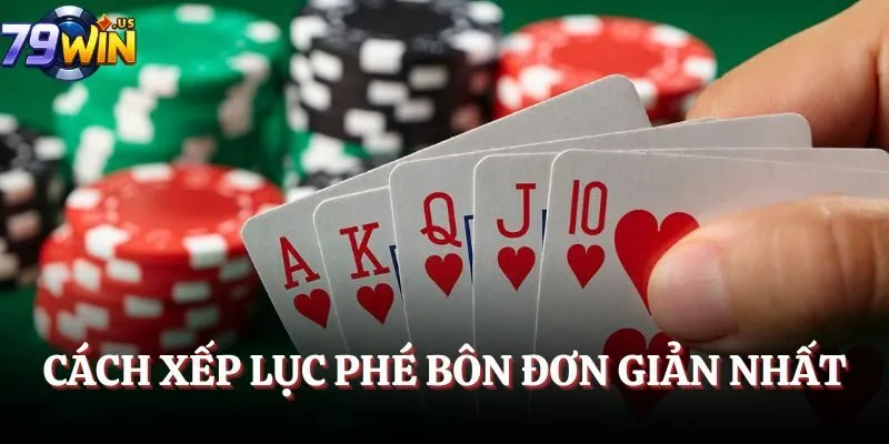 Cách xếp lục phé bôn đơn giản nhất