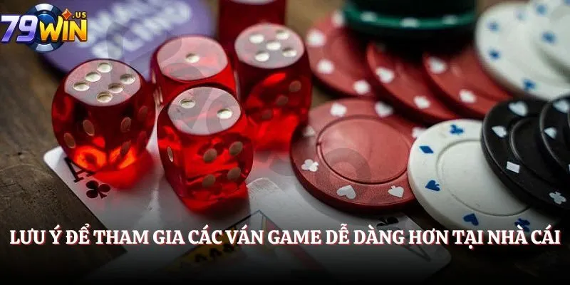 Sicbo Tài Phú - Thưởng Thức Tựa Game Hấp Dẫn Tại cổng game 79WIN 5 Lưu ý để tham gia các ván game dễ dàng hơn tại cổng game